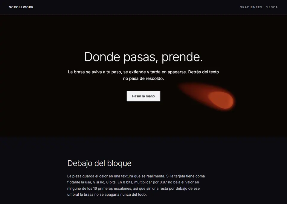 Yesca — Brasa que se aviva donde pasa el cursor y se apaga detrás.